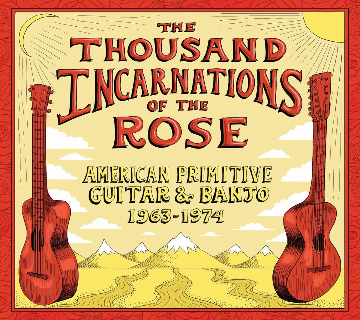 Various Artists - Thousand Incarnations Of The Rose: American Primitive Guitar & Banjo[1963-1974] - (Digipack Packaging) - [CD]