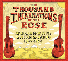 Various Artists - Thousand Incarnations Of The Rose: American Primitive Guitar & Banjo[1963-1974] - (Digipack Packaging) - [CD]