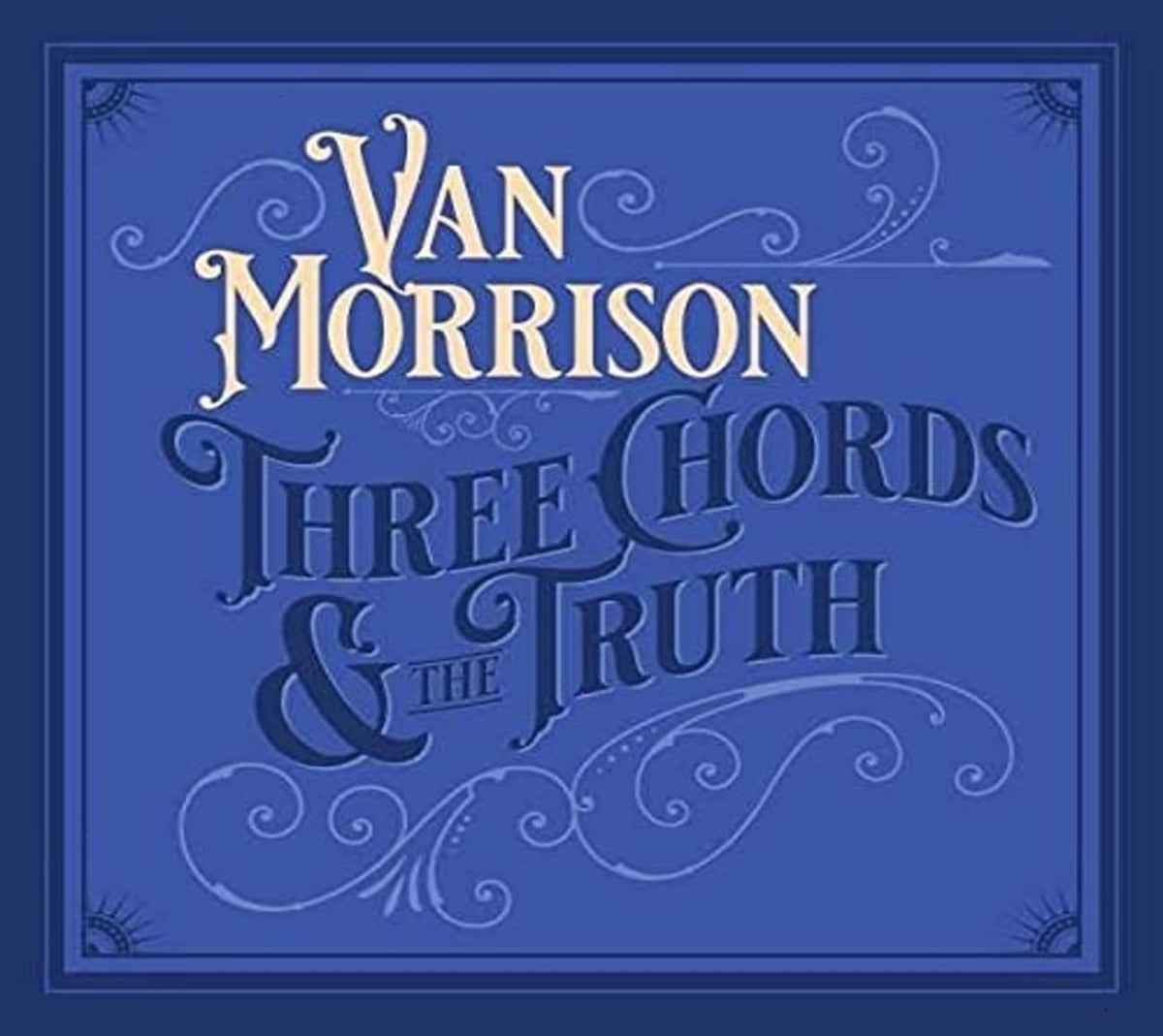 Van Morrison - Three Chords And The Truth - [CD]