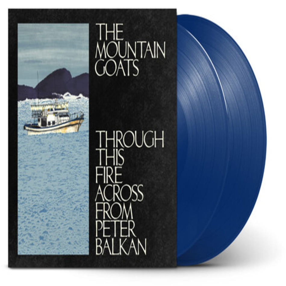 The Mountain Goats - Through This Fire Across From Peter Balkan - (Indie Exclusive, Colored Vinyl, Blue) - [Vinyl]
