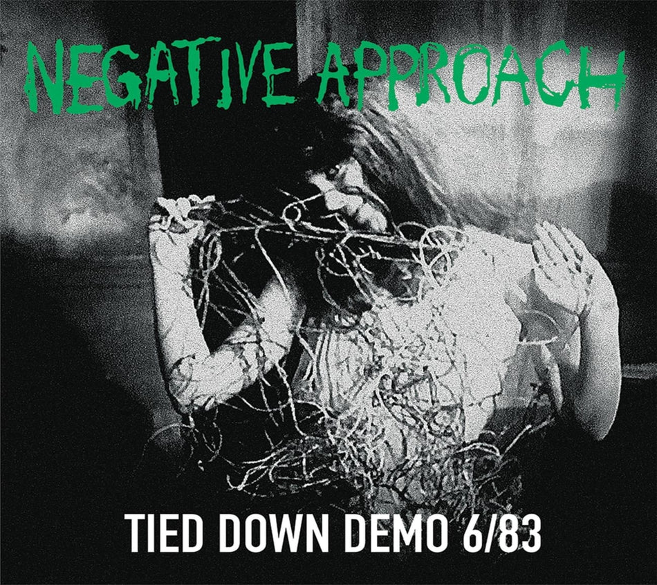 Negative Approach - Tied Down Demo 6/ 83 - [CD]