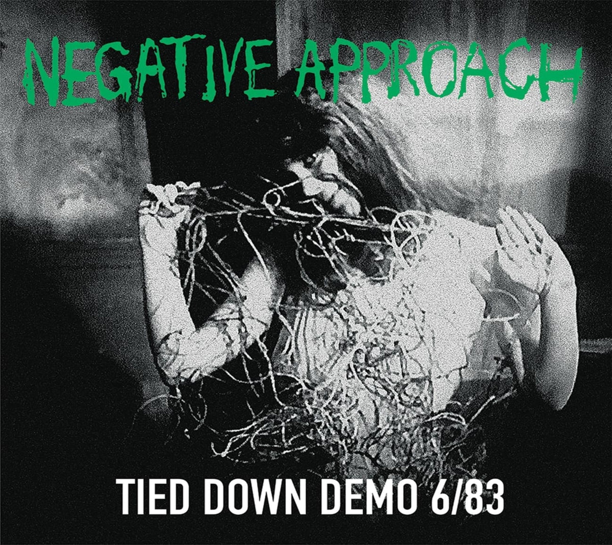 Negative Approach - Tied Down Demo 6/ 83 - [CD]