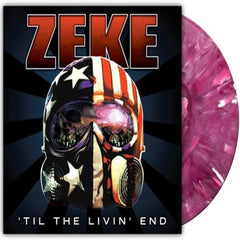 Zeke - Til The Livin' End - (Colored Vinyl) - [Vinyl]