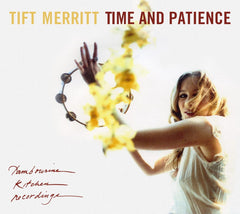 Tift Merritt - Time And Patience - [CD]
