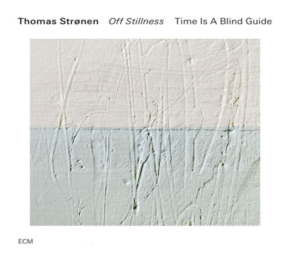 Thomas StrÃ¸nen - Off Stillness - [CD]