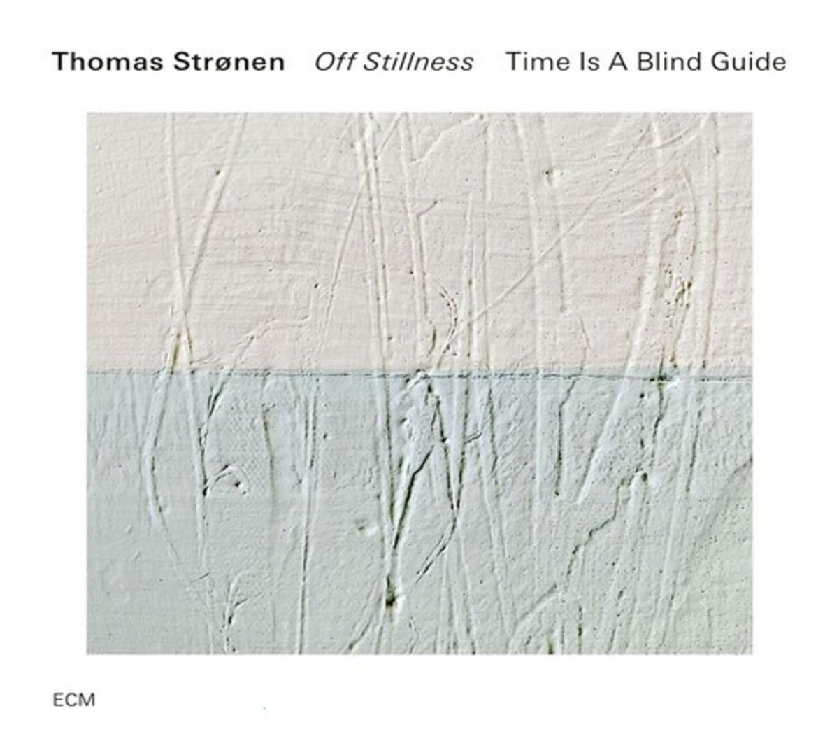 Thomas StrÃ¸nen - Off Stillness - [CD]