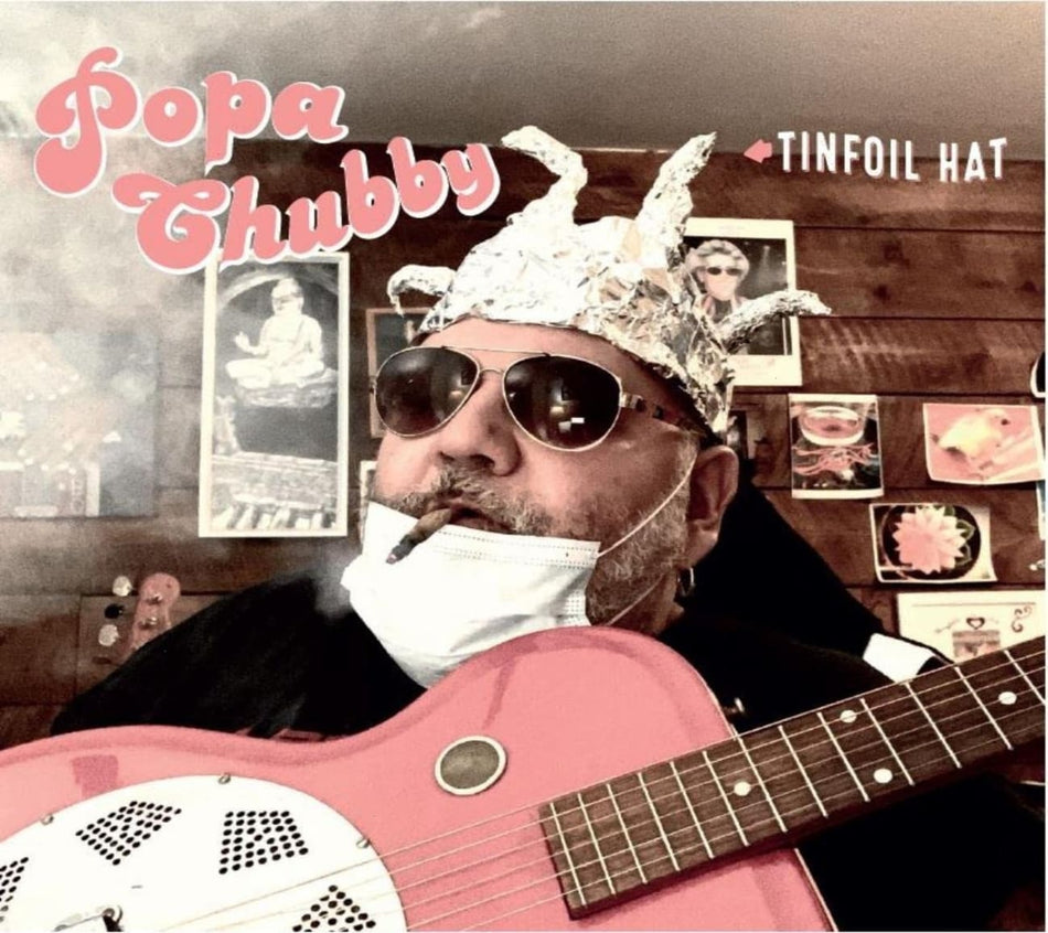 Popa Chubby - Tinfoil Hat - [CD]