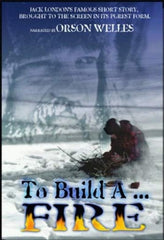 TO BUILD A FIRE - [DVD]