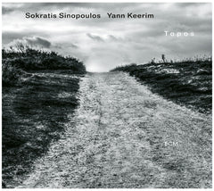 SOKRATIS SINOPOULOS / YANN KEERIM - Topos - [CD]