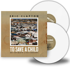 Eric Clapton - To Save A Child - (Colored Vinyl, White) - [Vinyl]