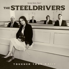 SteelDrivers - Tougher Than Nails - [Vinyl]