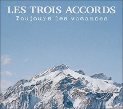 Les Trois Accords - TOUJOURS LES VACANCES - [CD]