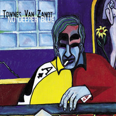 Townes Van Zandt - No Deeper Blue - [Vinyl]