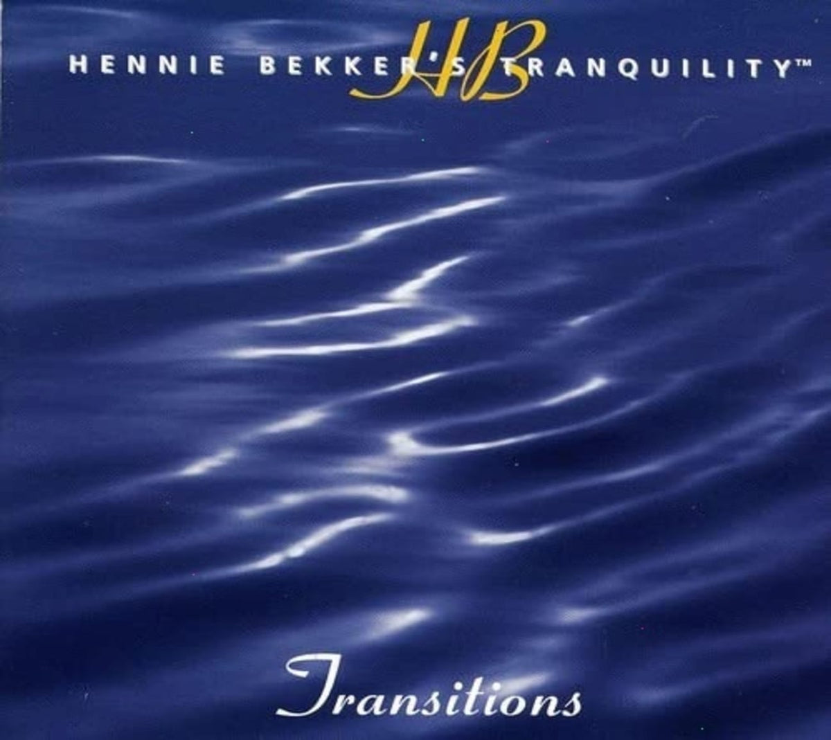Hennie Bekker - Hennie Bekker's Tranquility - Transitions - [CD]