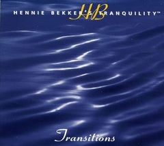 Hennie Bekker - Hennie Bekker's Tranquility - Transitions - [CD]