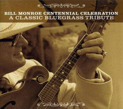 Various Artists - The Bill Monroe Centennial Celebration: A Classic Bluegrass Tribute - (Brilliant Box) - [CD]