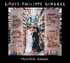 Louis-Philippe Gingras - Troisieme Rangee - [CD]