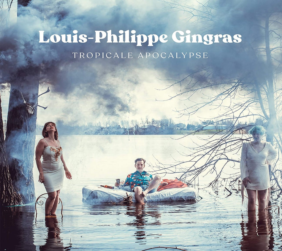 Louis-Philippe Gingras - Tropicale Apocalypse - [CD]