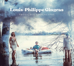 Louis-Philippe Gingras - Tropicale Apocalypse - [CD]