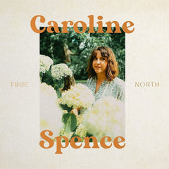 Caroline Spence - True North - [Vinyl]
