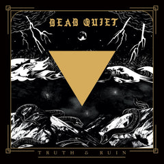 Dead Quiet - Truth And Ruin - [Vinyl]
