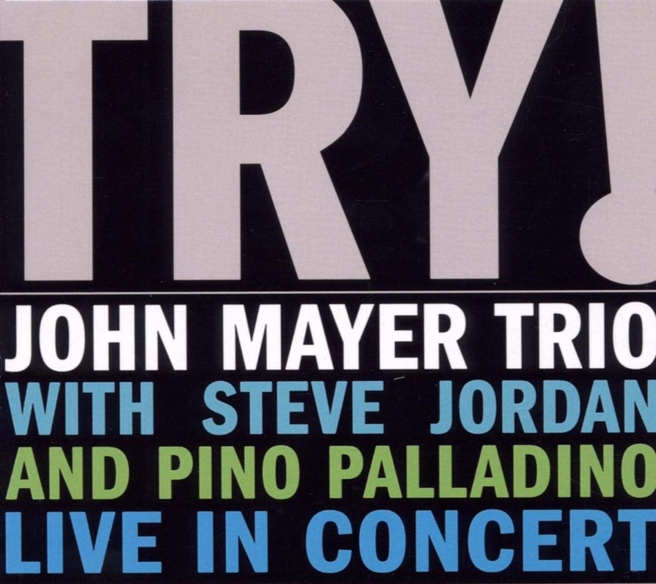John Mayer Trio - Try! John Mayer Trio Live in Concert - [CD]