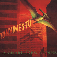 Richard Desjardins - Tu M'Aimes-Tu - [Vinyl]