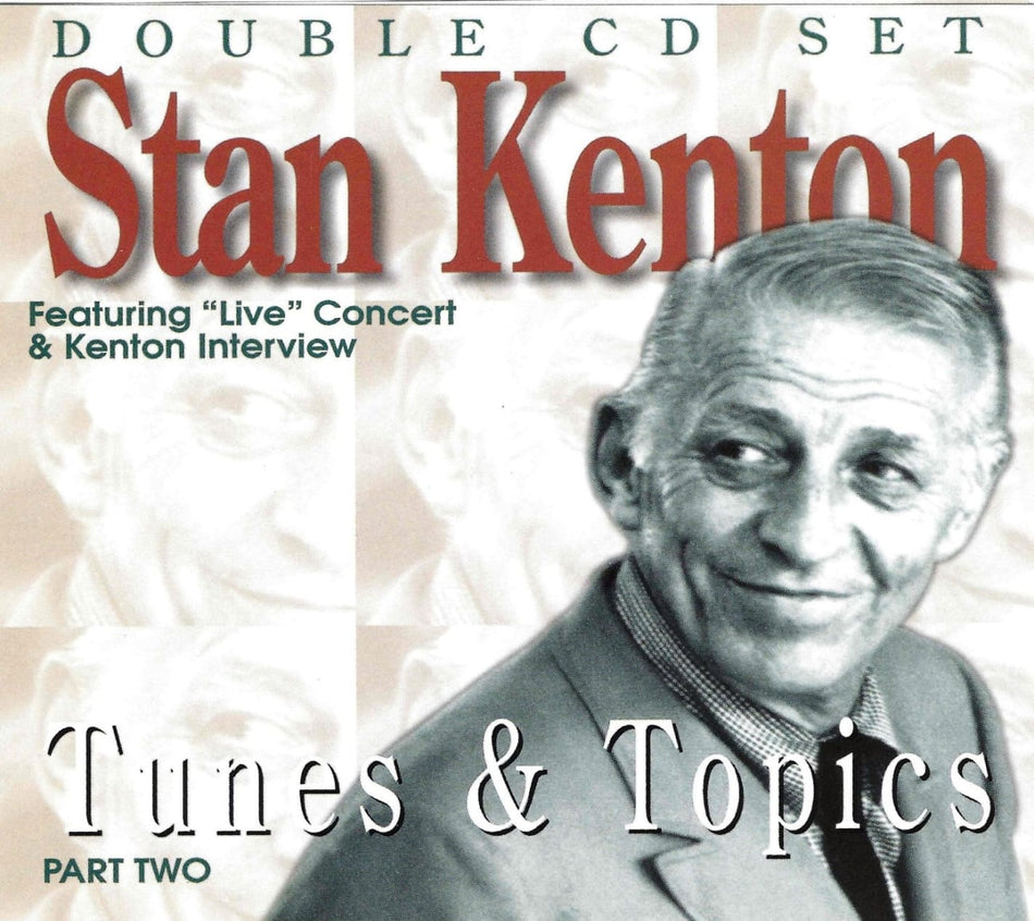 Stan Kenton - Tunes & Topics 2 - [CD]