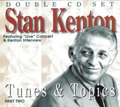 Stan Kenton - Tunes & Topics 2 - [CD]