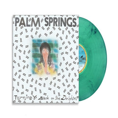 Palm Springs - Turning Yr Back On The Dolphin - [Vinyl]