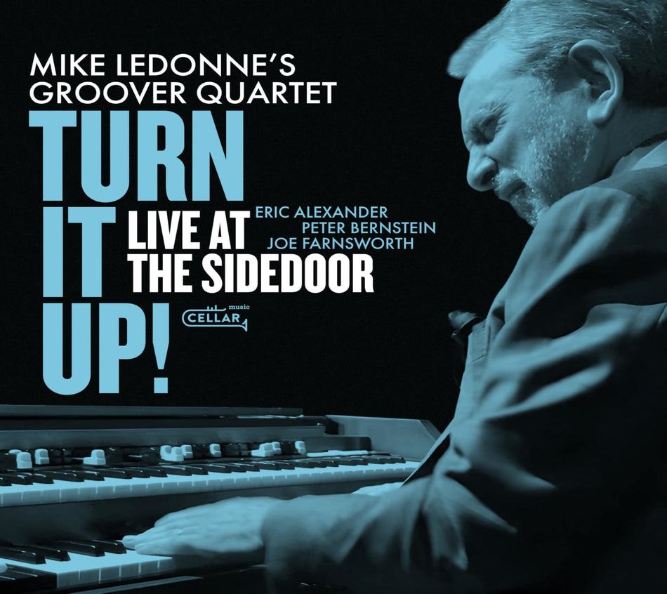 Mike LeDonne - Turn It Up Live At The Sidedoor - [CD]