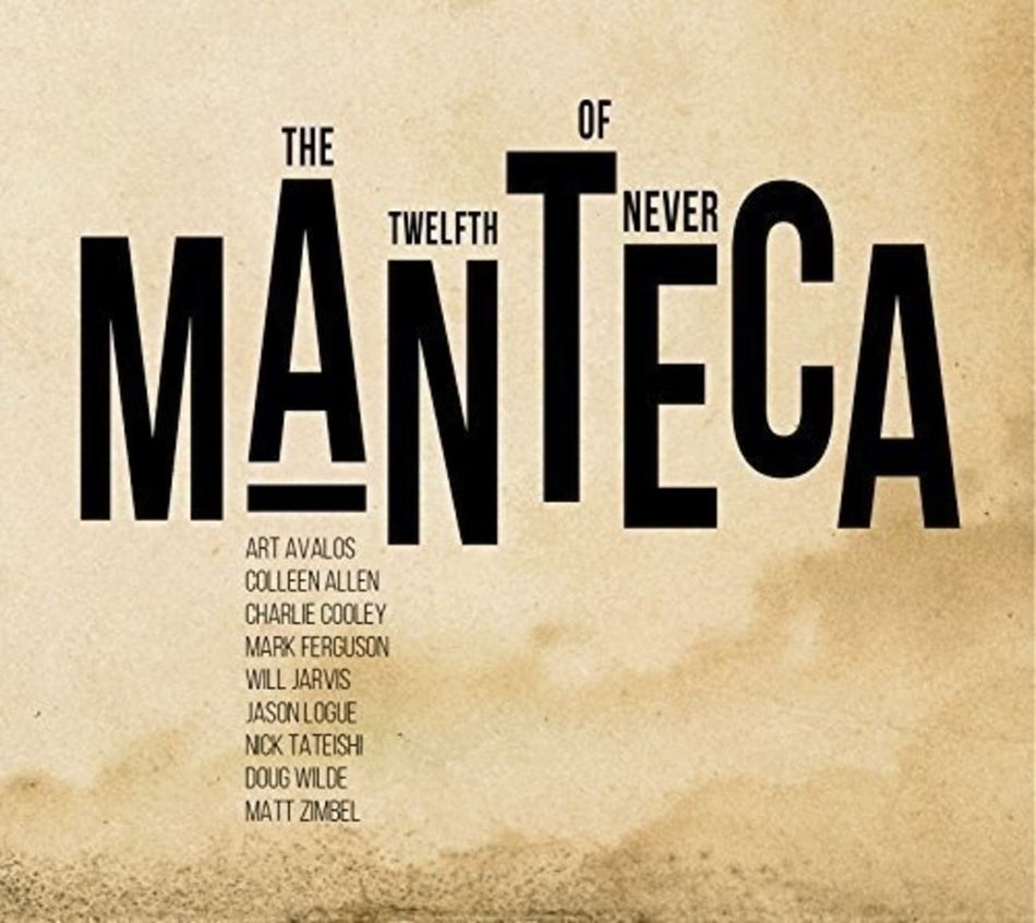 Manteca - Twelfth Of Never - [CD]