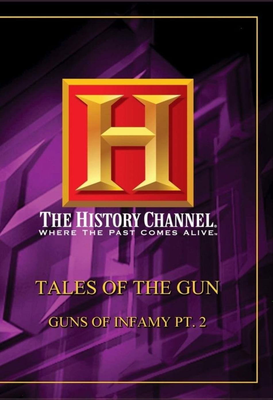 Guns Of Infamy Part 2 - [DVD]