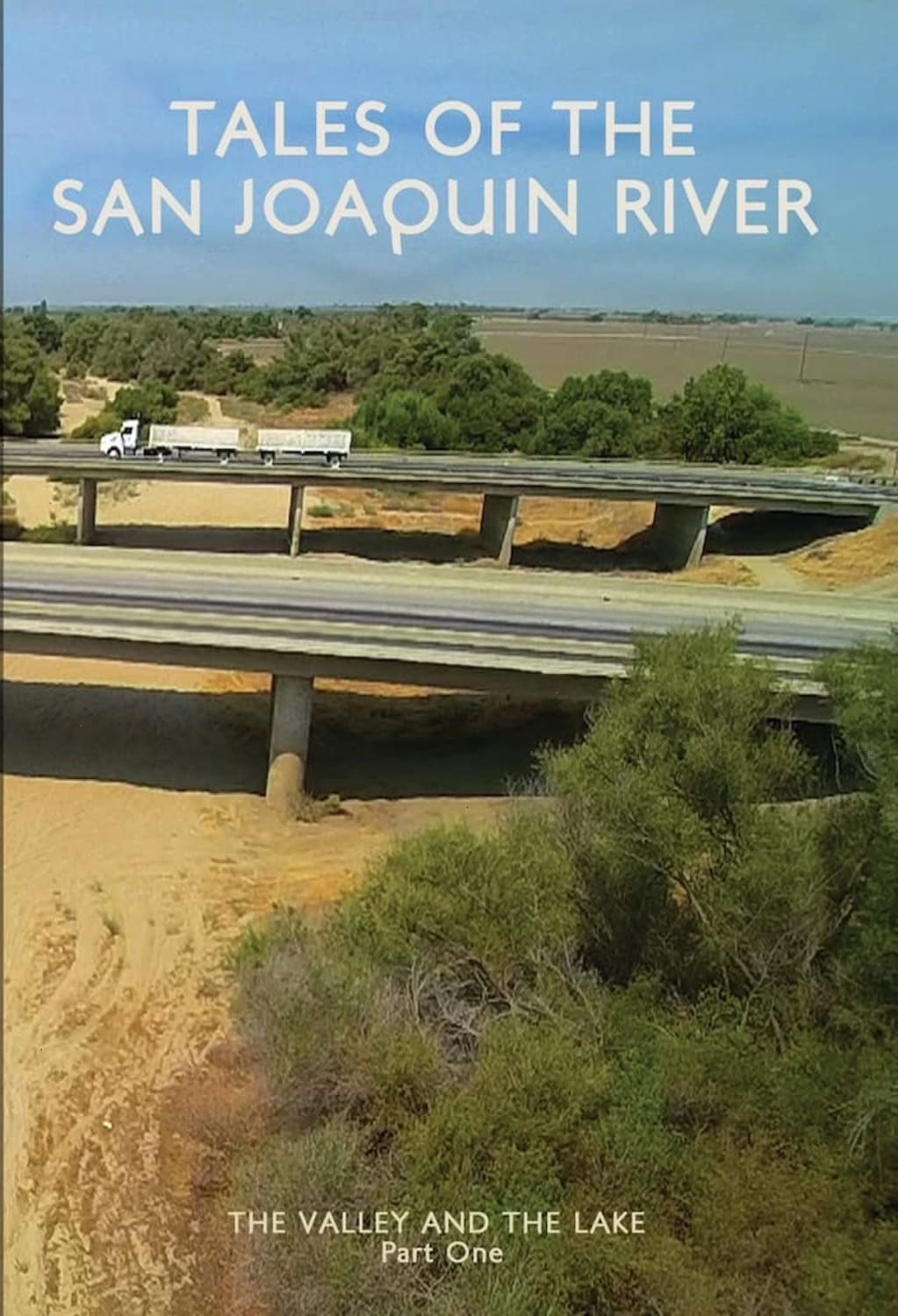 Tales Of The San Joaquin River - [DVD]