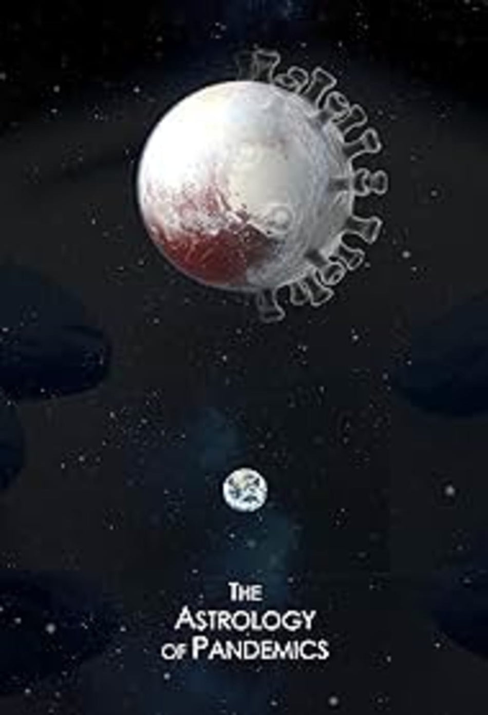 The Astrology Of Pandemics - [DVD]