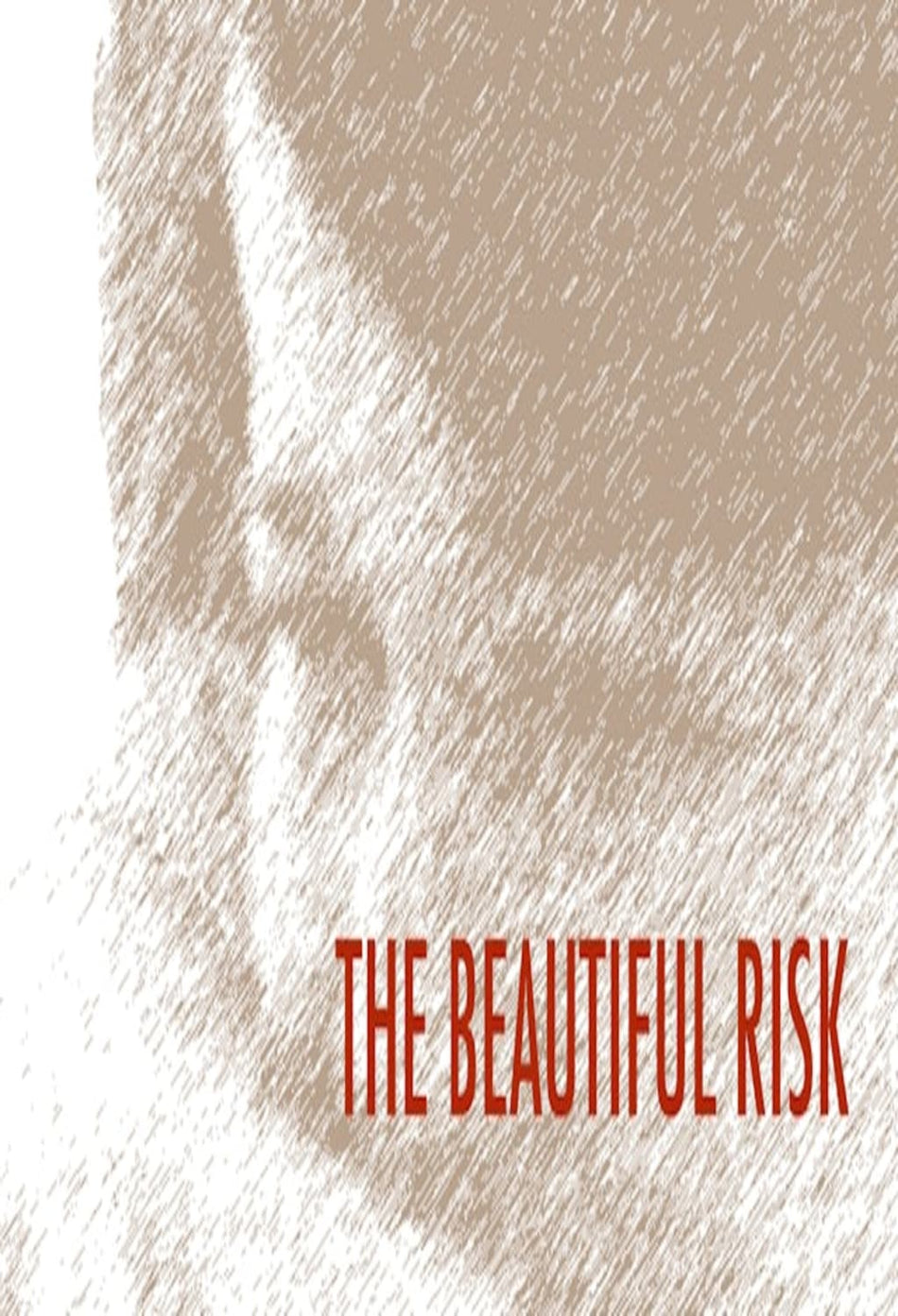The Beautiful Risk - [DVD]