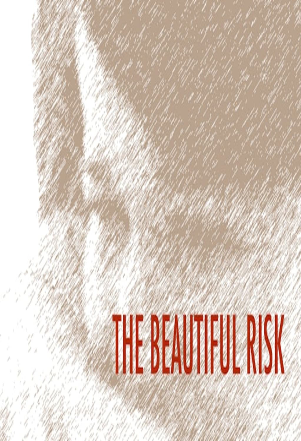 The Beautiful Risk - [DVD]