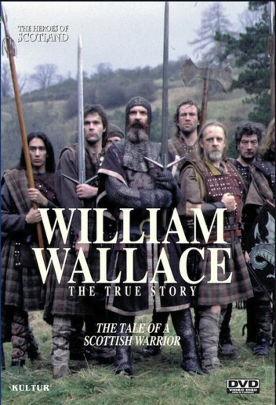 The Heroes Of Scotland: William Wallace, The True Story - [DVD]