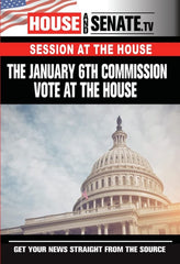 The January 6th Commission Vote At The House - [DVD]