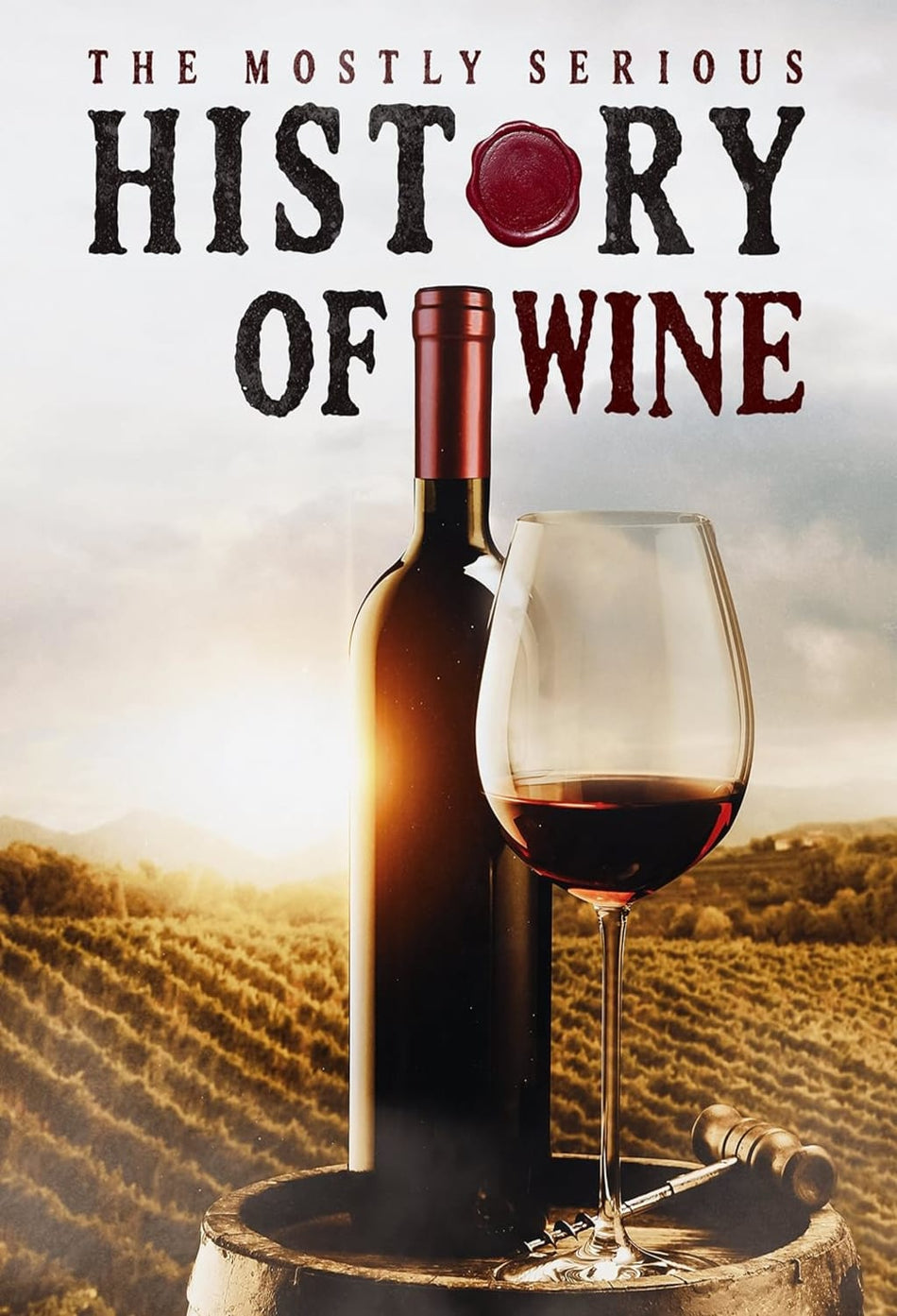 The Mostly Serious History Of Wine - (Dolby, AC-3) - [DVD]