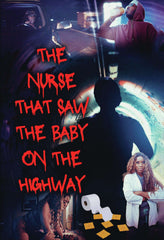 The Nurse That Saw The Baby On The Highway - [DVD]