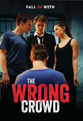 The Wrong Crowd - [DVD]