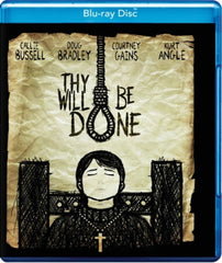 Thy Will Be Done - [Blu-ray]