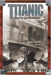 Titanic: Born in Belfast - [DVD]