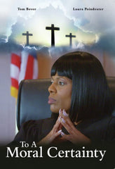 To A Moral Certainty - [DVD]