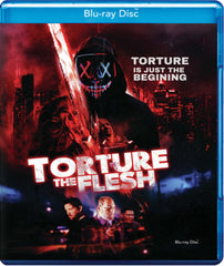 Torture the Flesh - [Blu-ray]