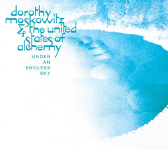 DOROTHY MOSKOWITZ & THE UNITED STATES OF ALCHEMY - Under An Endless Sky - [CD]