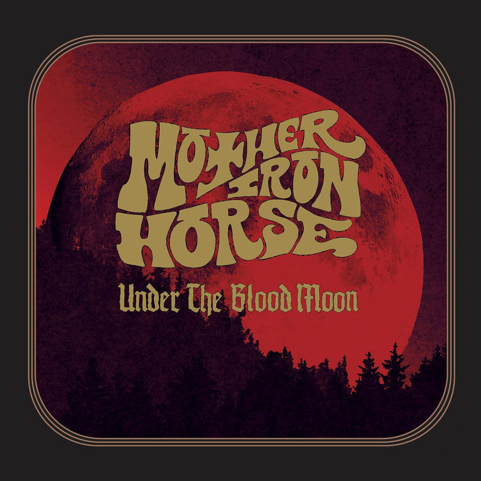 MOTHER IRON HORSE - Under The Blood Moon - [Vinyl]