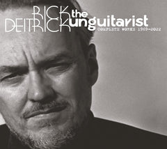 Rick Deitrick - The Unguitarist: Complete Works 1969-2022 - (Indie Exclusive, Limited Edition, Boxed Set, Lithograph, Autographed / Star Signed) - [CD]