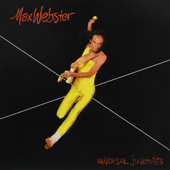 Max Webster - Universal Juveniles - [Vinyl]